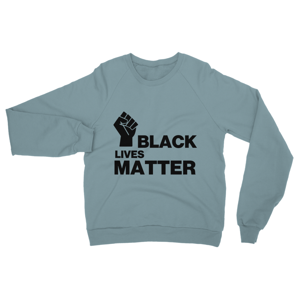 Black Lives Matter Organic Sweatshirt