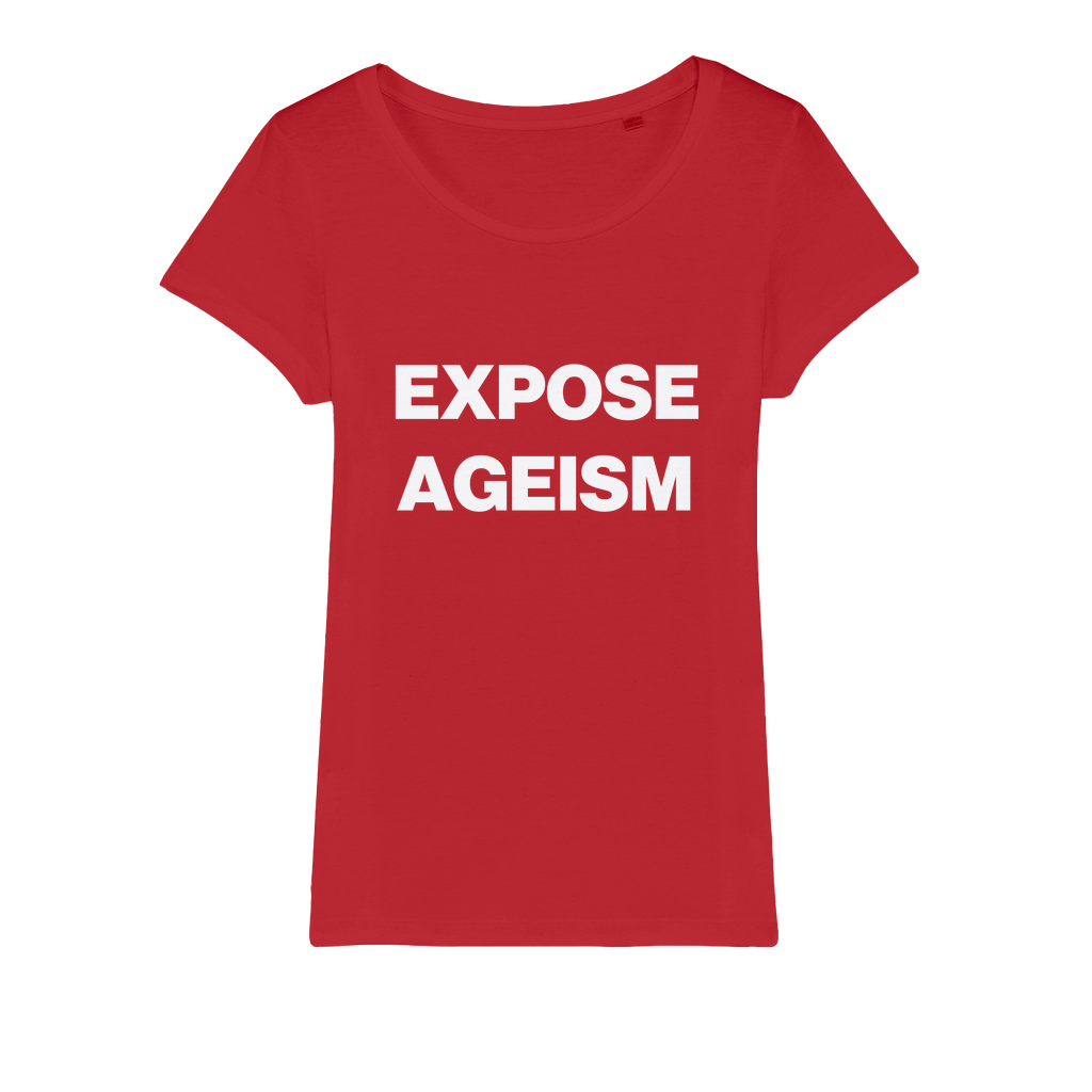 Expose Ageism Organic Women's T-Shirt