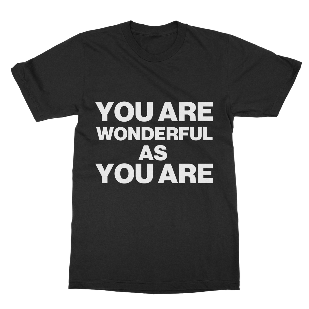 Wonderful As You Are Organic T-Shirt