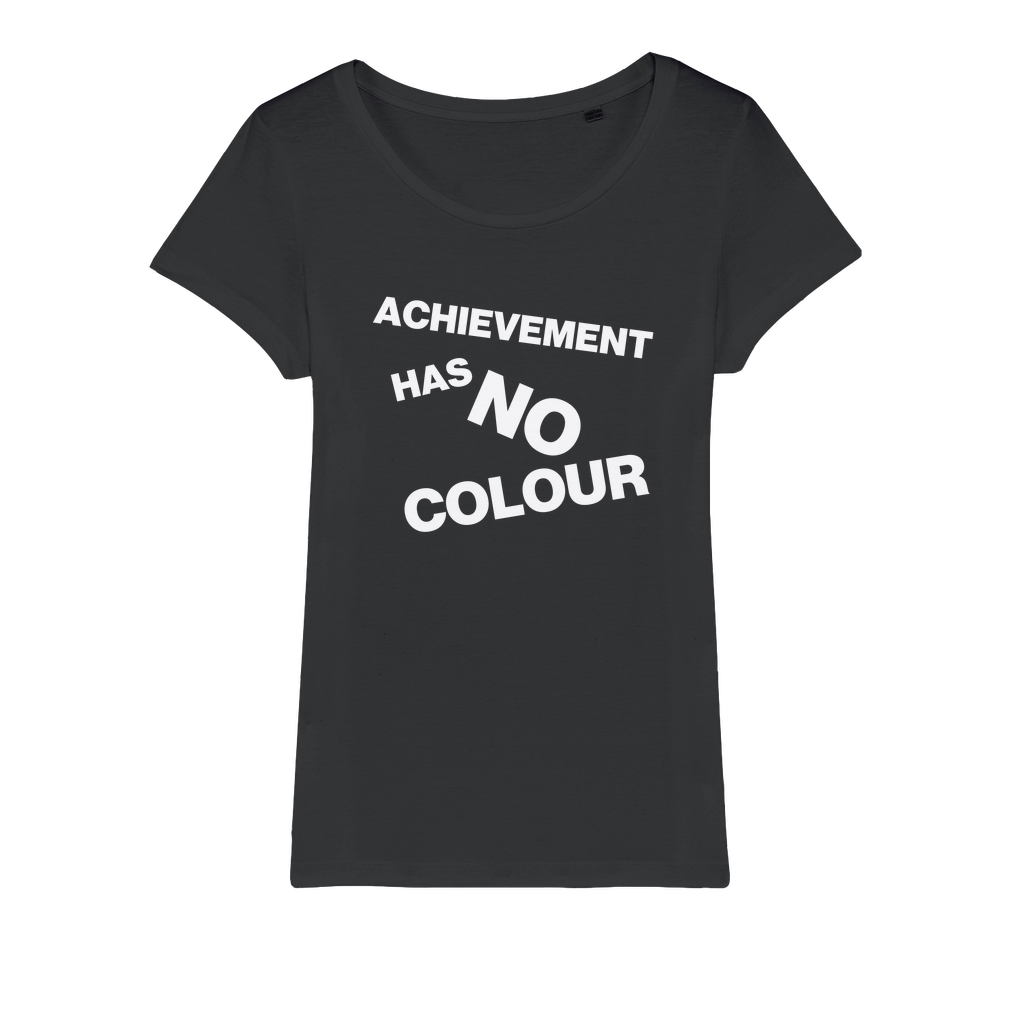 Achievement Has No Colour Organic Women's T-Shirt