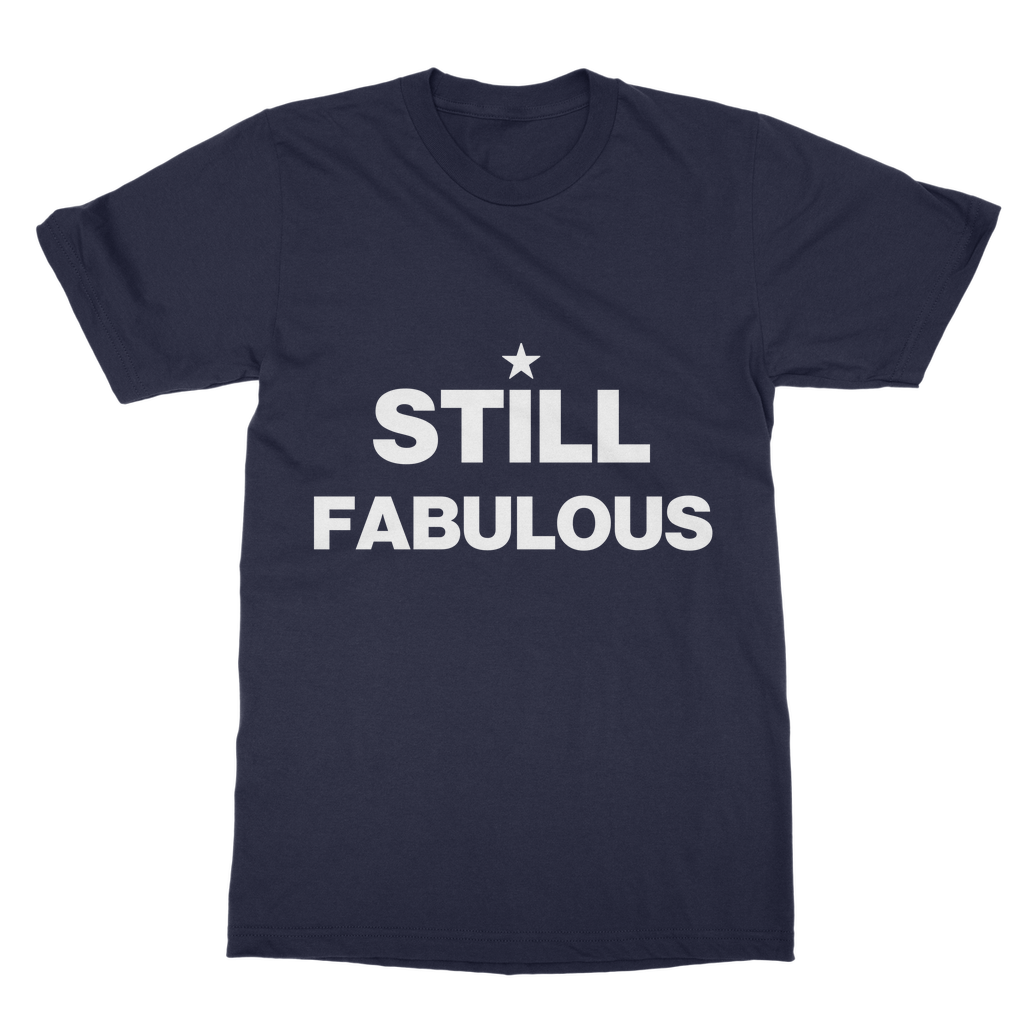 T Still Fabulous High-Quality Cotton Unisex T-Shirt -shirt INTERSECTIONAL UK