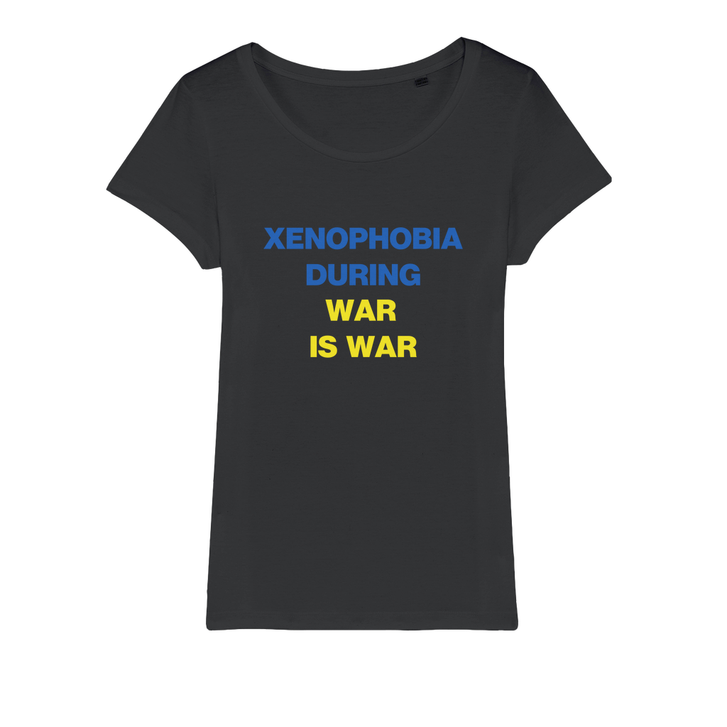 Xenophobia During War Organic Women's T-Shirt