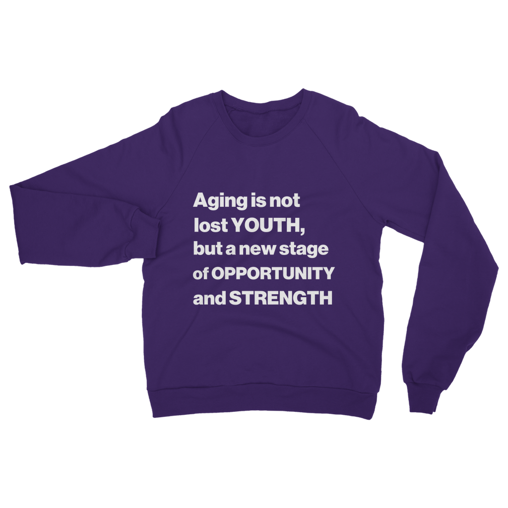 New Stage Of Opportunity Organic Sweatshirt