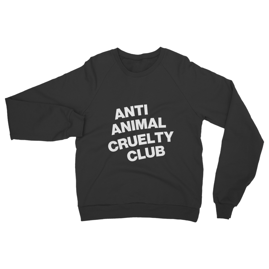 Anti Animal Cruelty Club Organic Sweatshirt