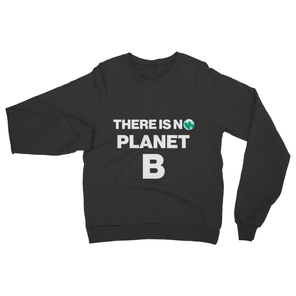 No Planet B Organic Sweatshirt