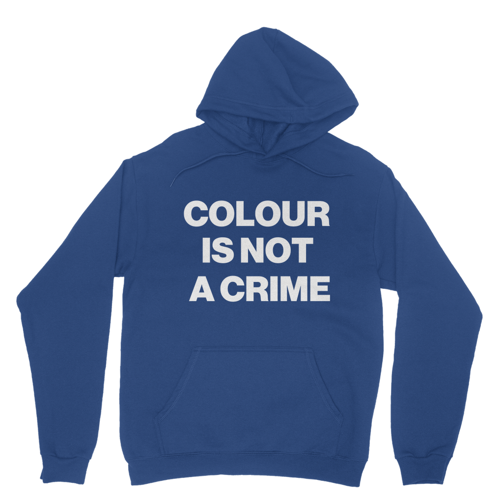 Colour Is Not A Crime Organic Hoodie