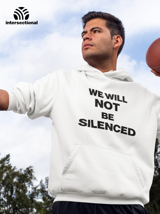 We Will Not Be Silenced Organic Hoodie