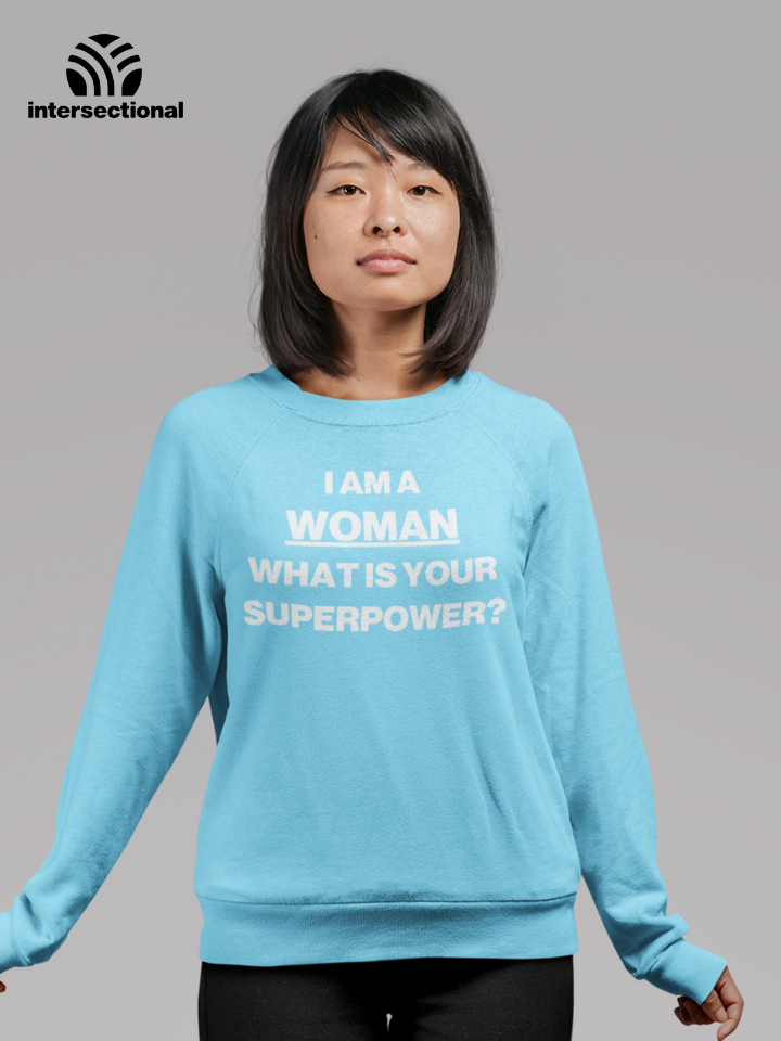 I Am A Woman Organic Sweatshirt