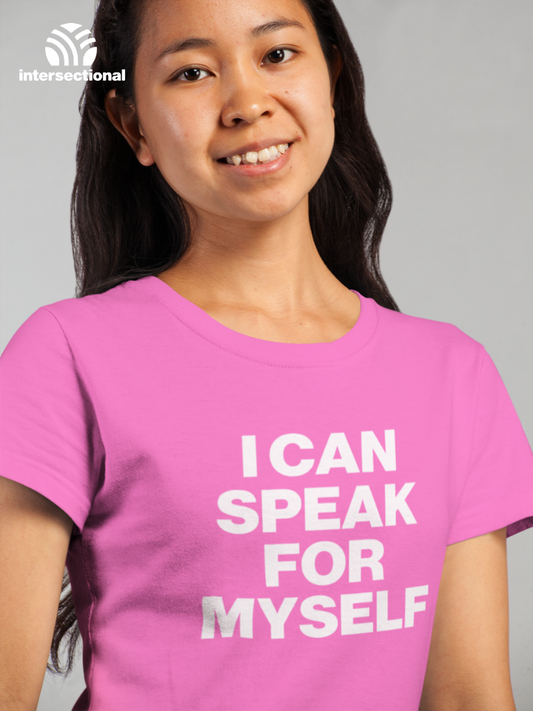 I Can Speak For Myself Organic Women's T-Shirt