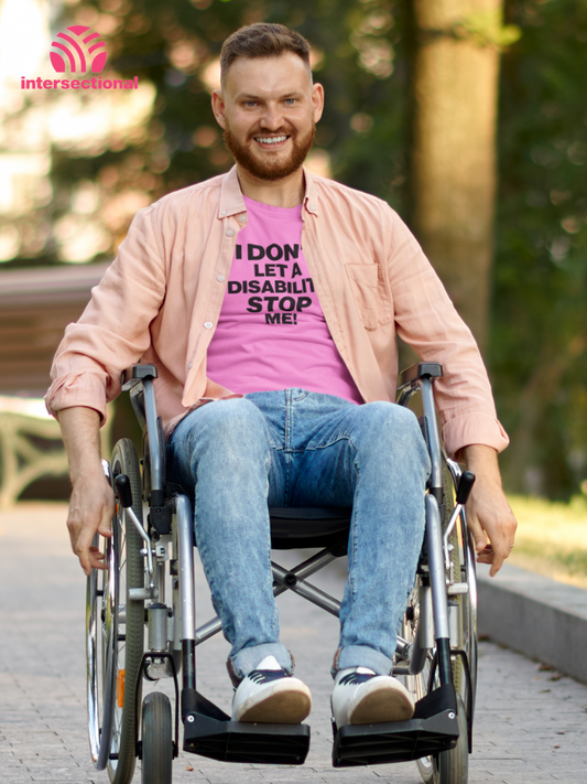 I Don't Let a Disability Stop Me Organic T-Shirt