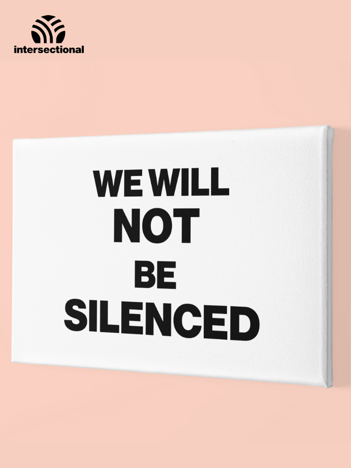 We Will Not Be Silenced Premium Stretched Canvas