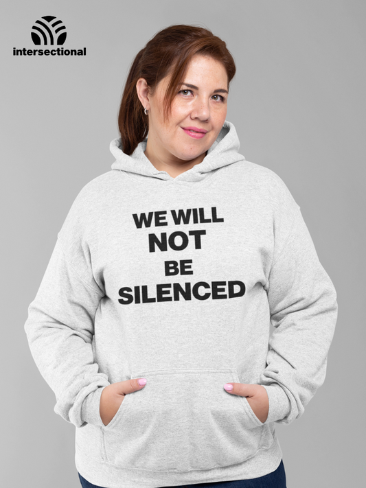 We Will Not Be Silenced Organic Hoodie