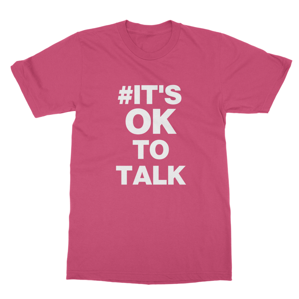 It's Ok To Talk Organic T-Shirt