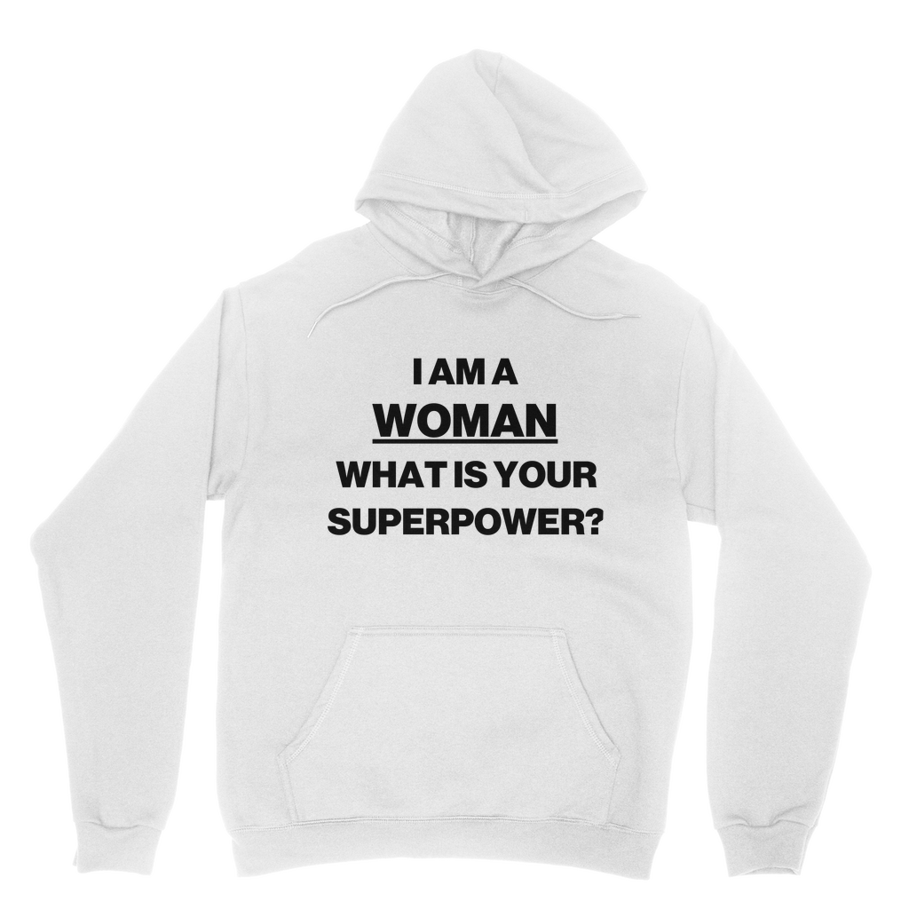 I Am A Woman Organic Hoodie