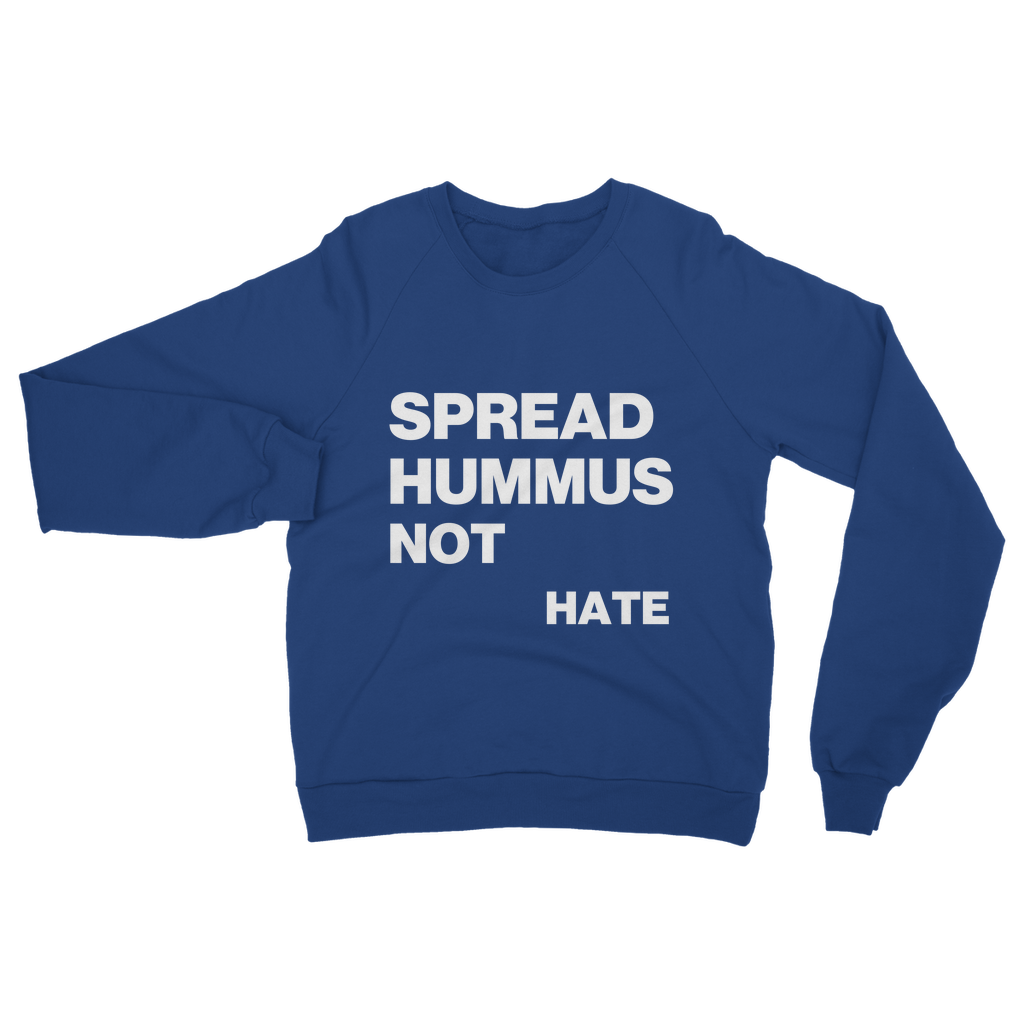 Spread Hummus Not Hate Organic Sweatshirt