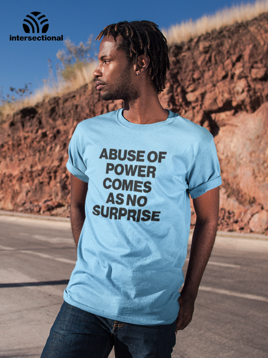 Abuse Of Power Organic T-Shirt