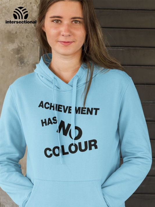 Achievement Has No Colour Organic Hoodie