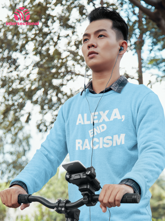 Alexa, End Racism Organic Sweatshirt