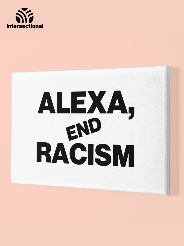 Alexa, End Racism Premium Stretched Canvas