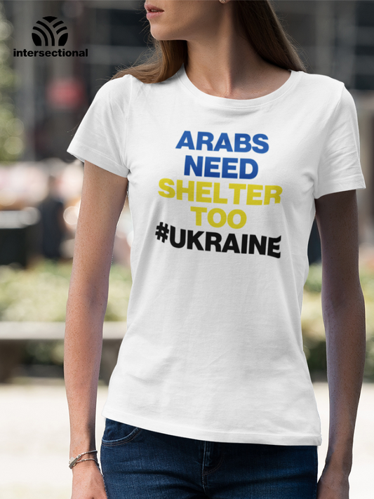 Arabs Need Shelter Too Organic Women's T-Shirt