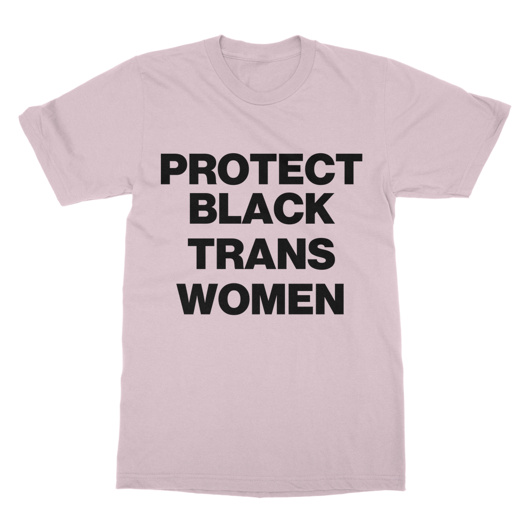 Protect Black Trans Women Organic T-Shirt