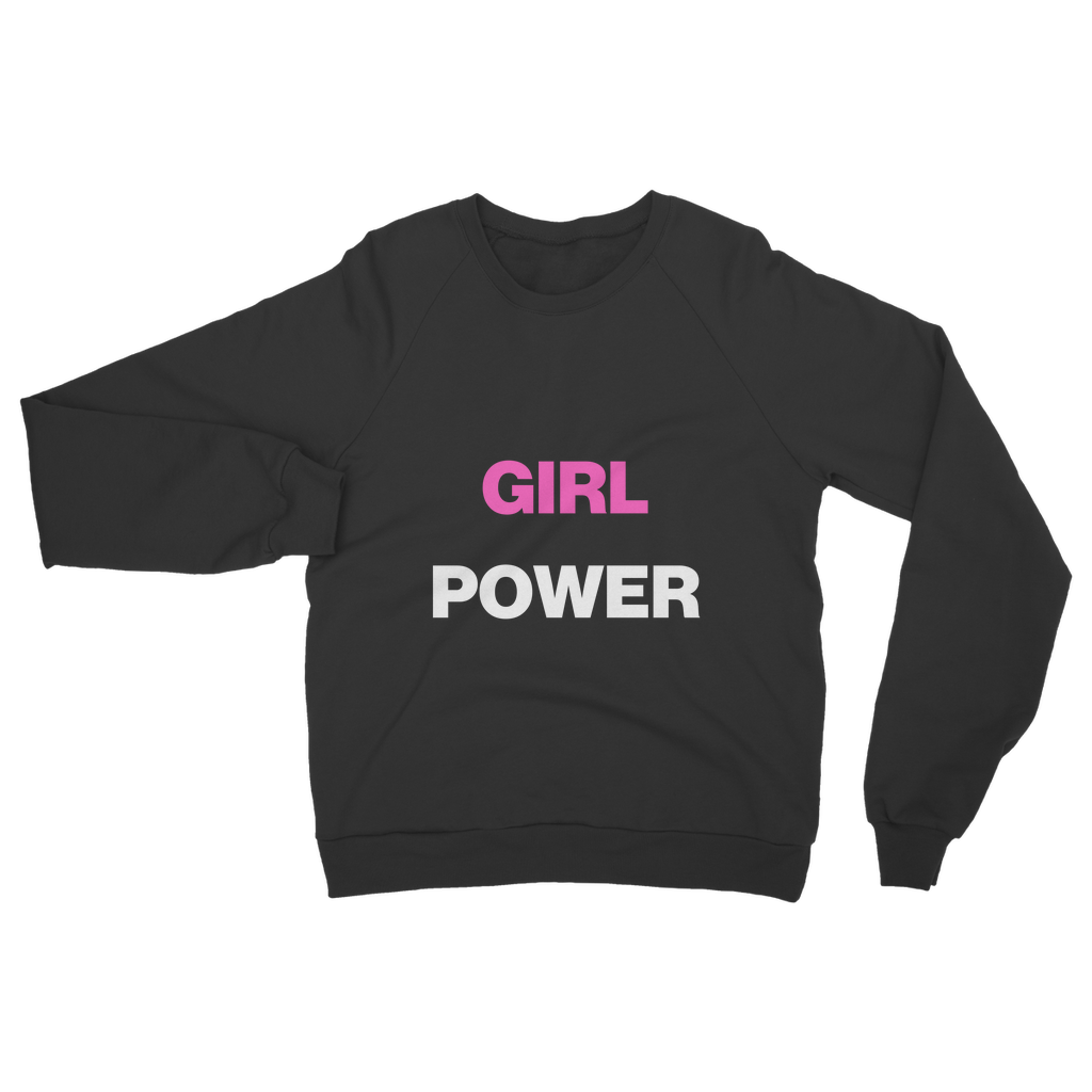 Girl Power Organic Sweatshirt