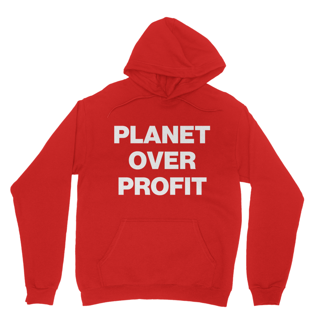 Planet Over Profit Organic Hoodie