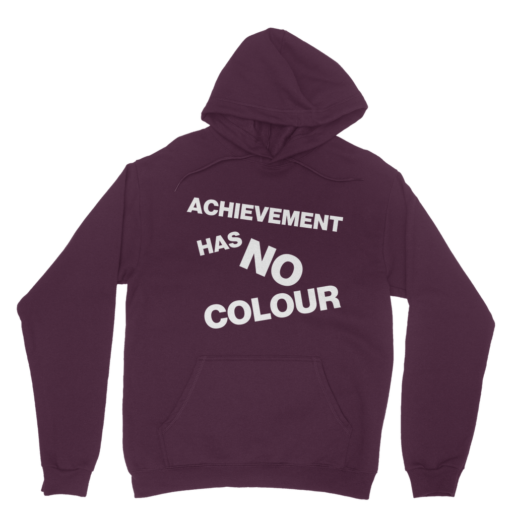 Achievement Has No Colour Organic Hoodie