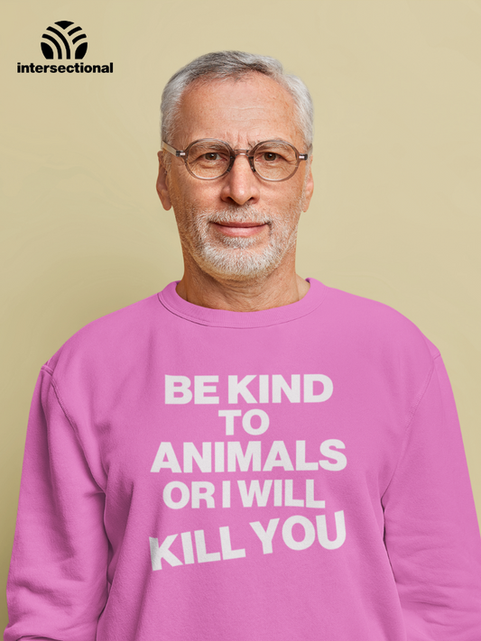 Be Kind To Animals Organic Sweatshirt