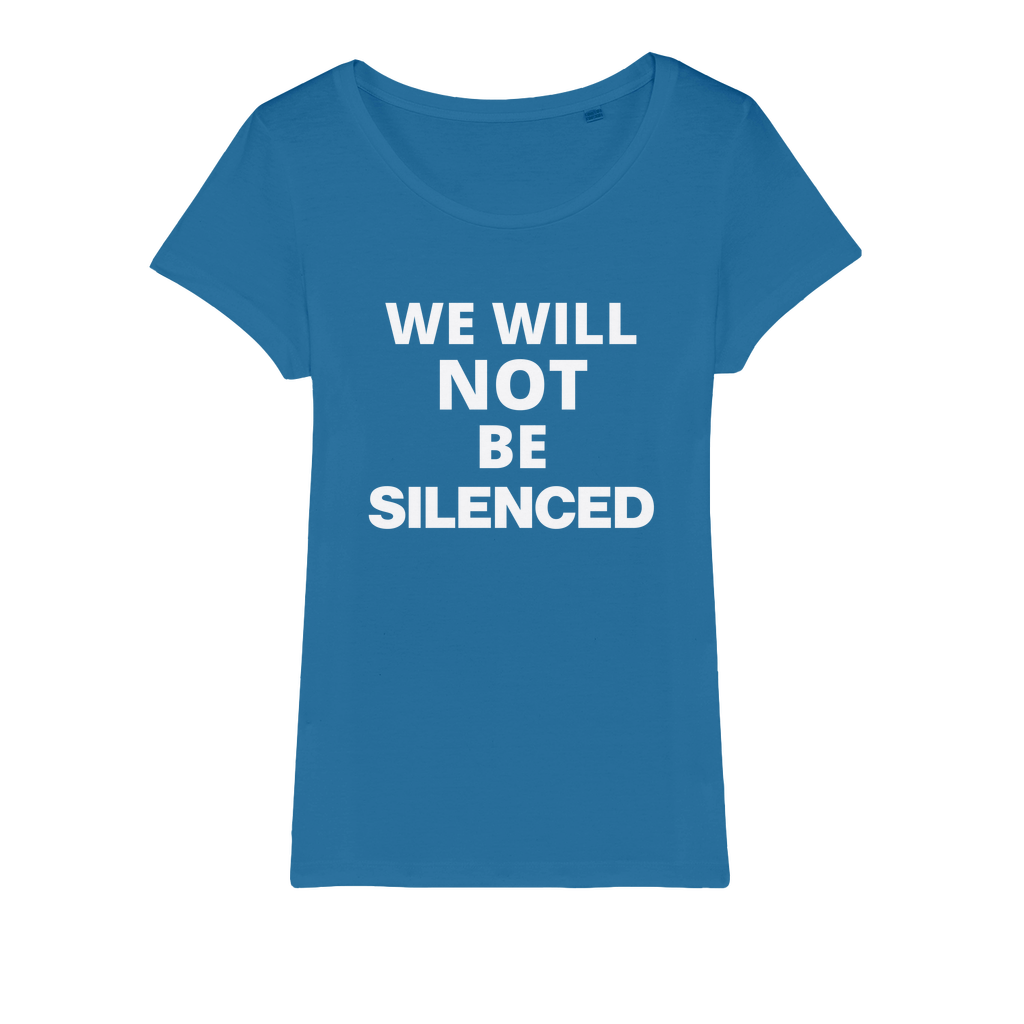 We Will Not Be Silenced Organic Women's T-Shirt