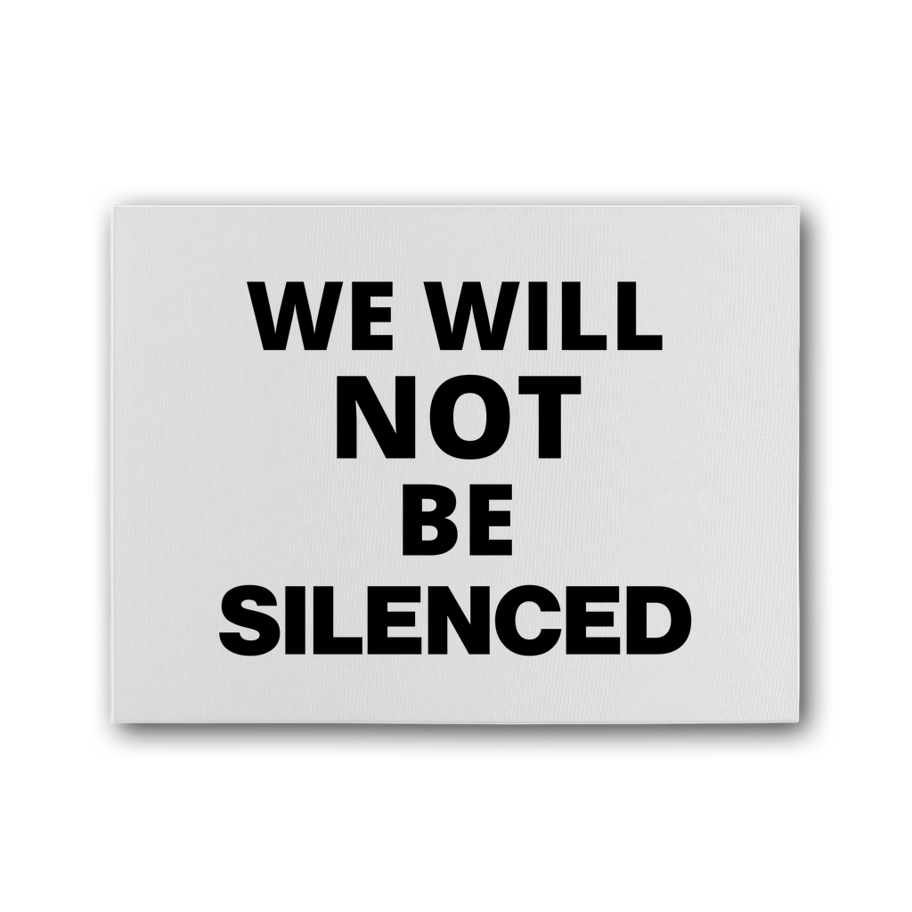 We Will Not Be Silenced Premium Stretched Canvas