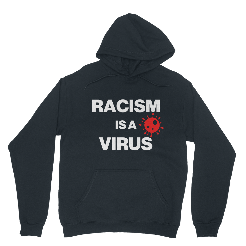 Racism Is A Virus Organic Hoodie