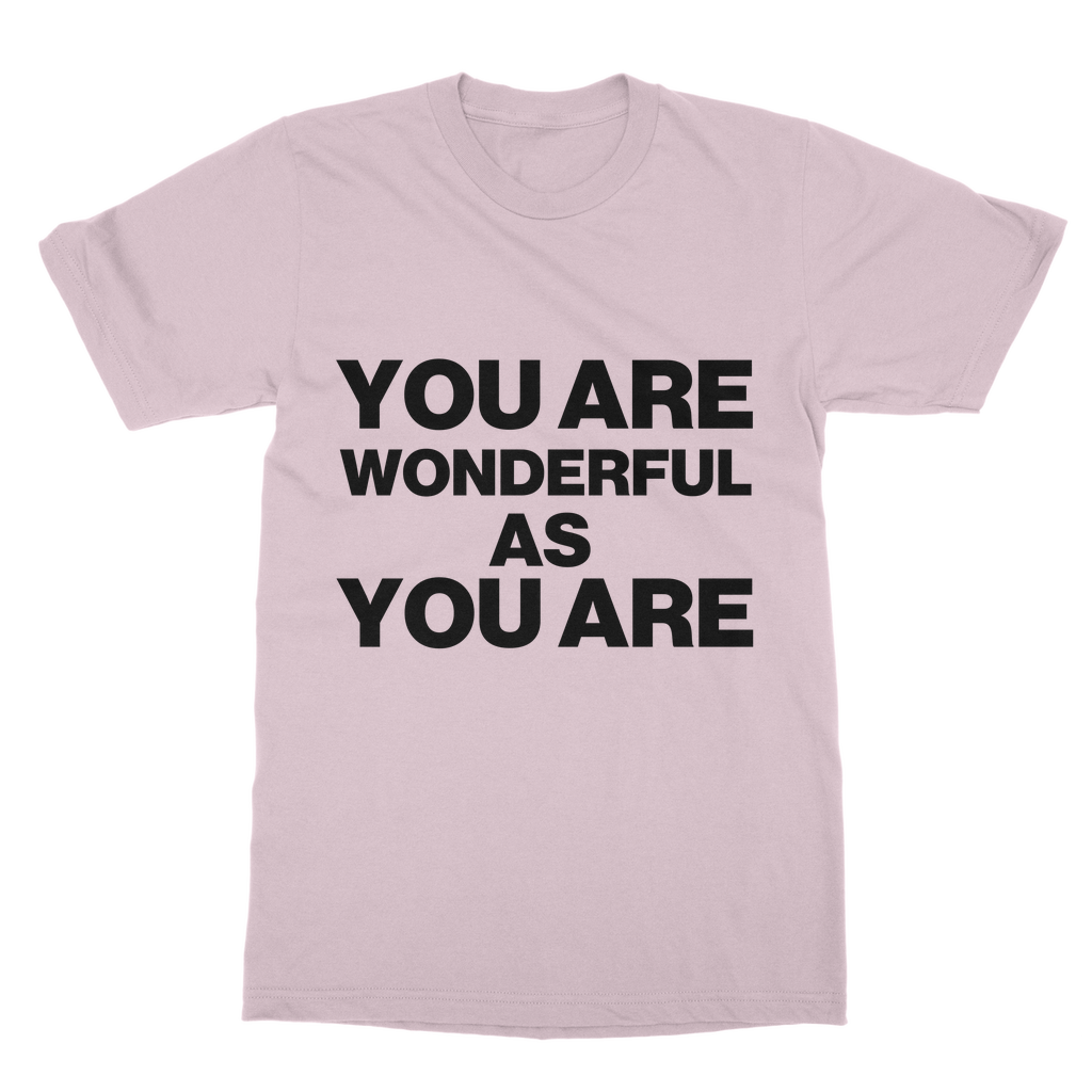 Wonderful As You Are Organic T-Shirt