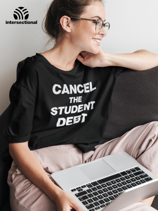 Cancel The Student Debt Organic T-Shirt