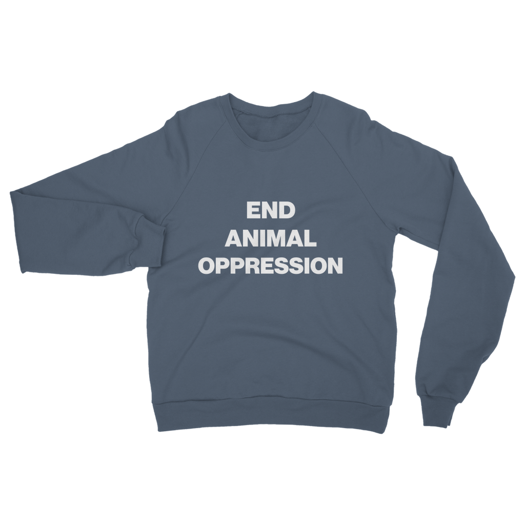 End Animal Oppression Organic Sweatshirt