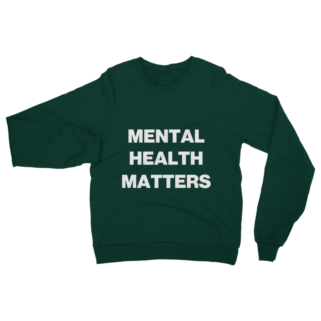 Mental Health Matters Organic Sweatshirt