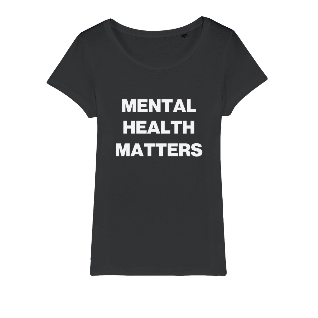 Mental Health Matters Organic Women's T-Shirt