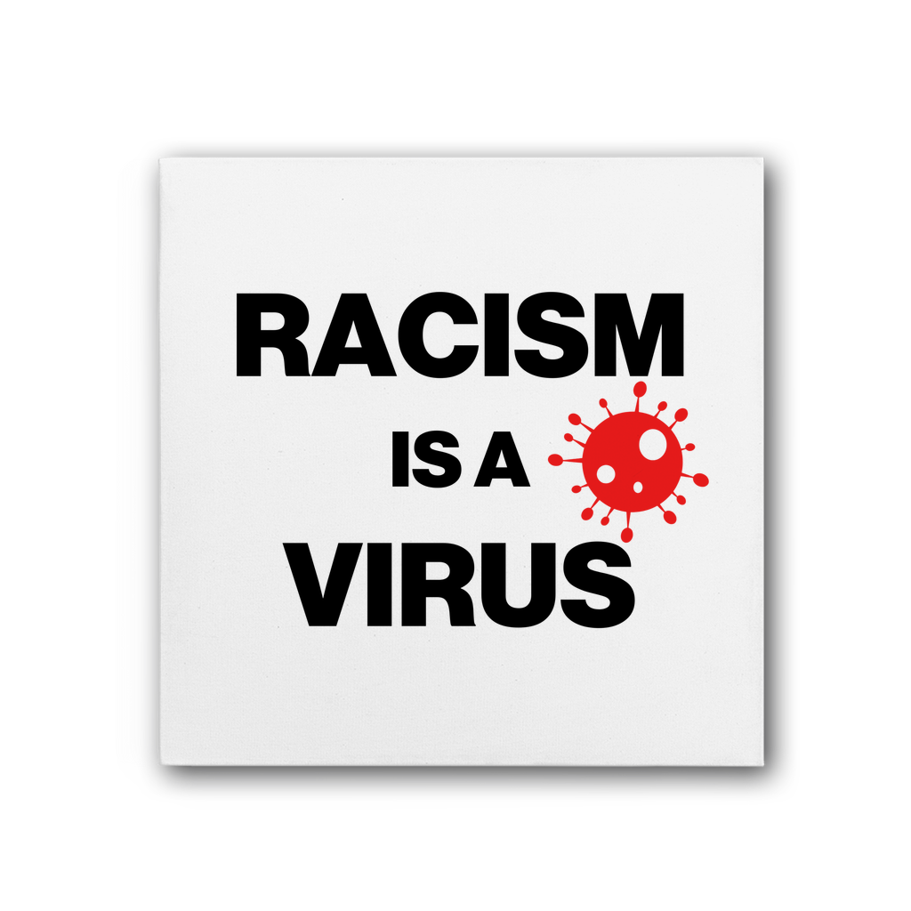 Racism Is A Virus Premium Stretched Canvas