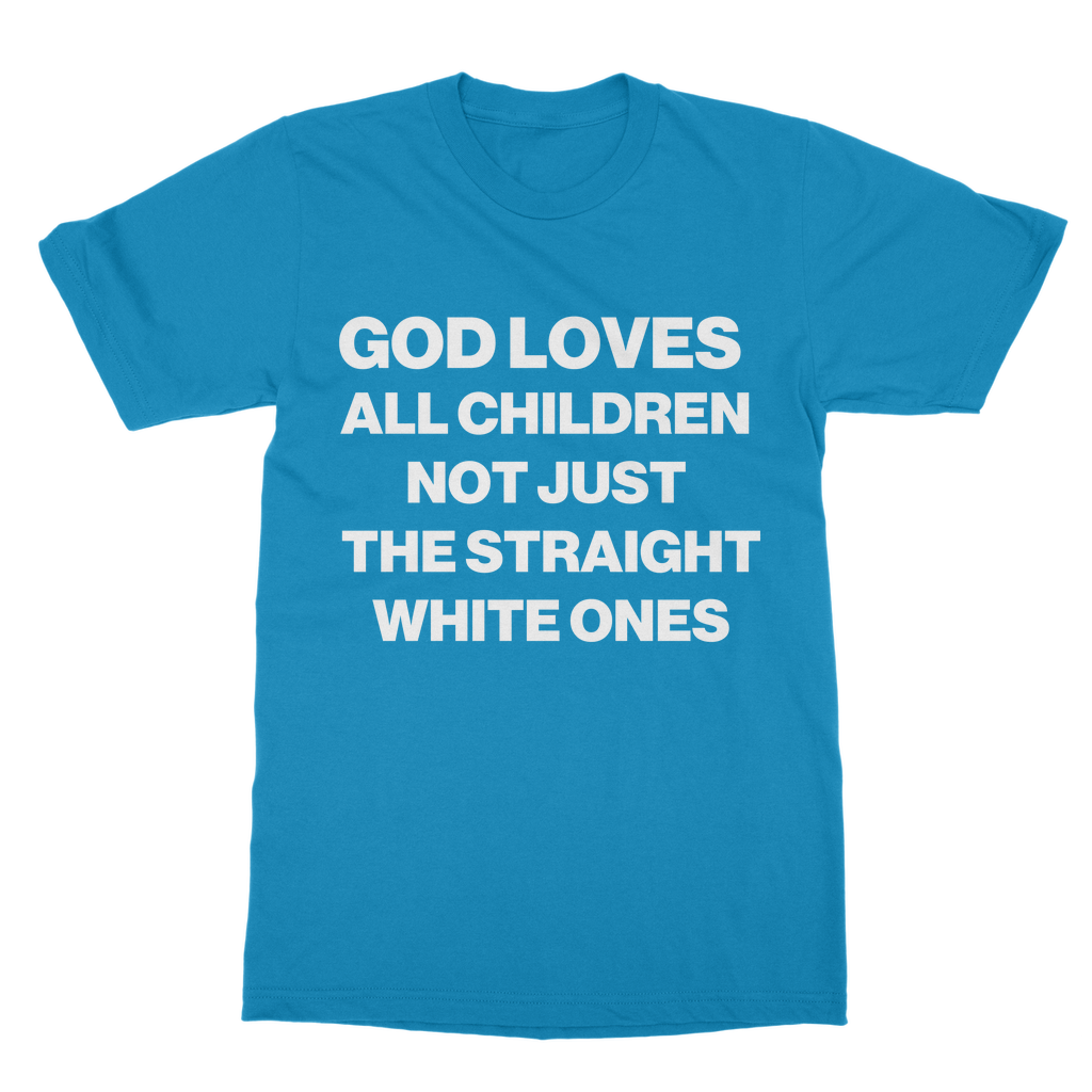 God Loves All Children Organic T-Shirt