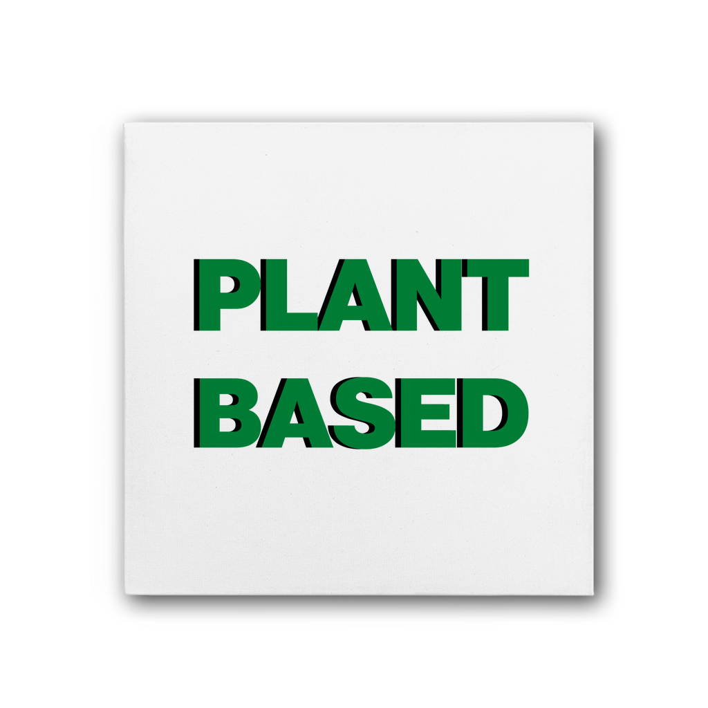 Plant Based Premium Stretched Canvas