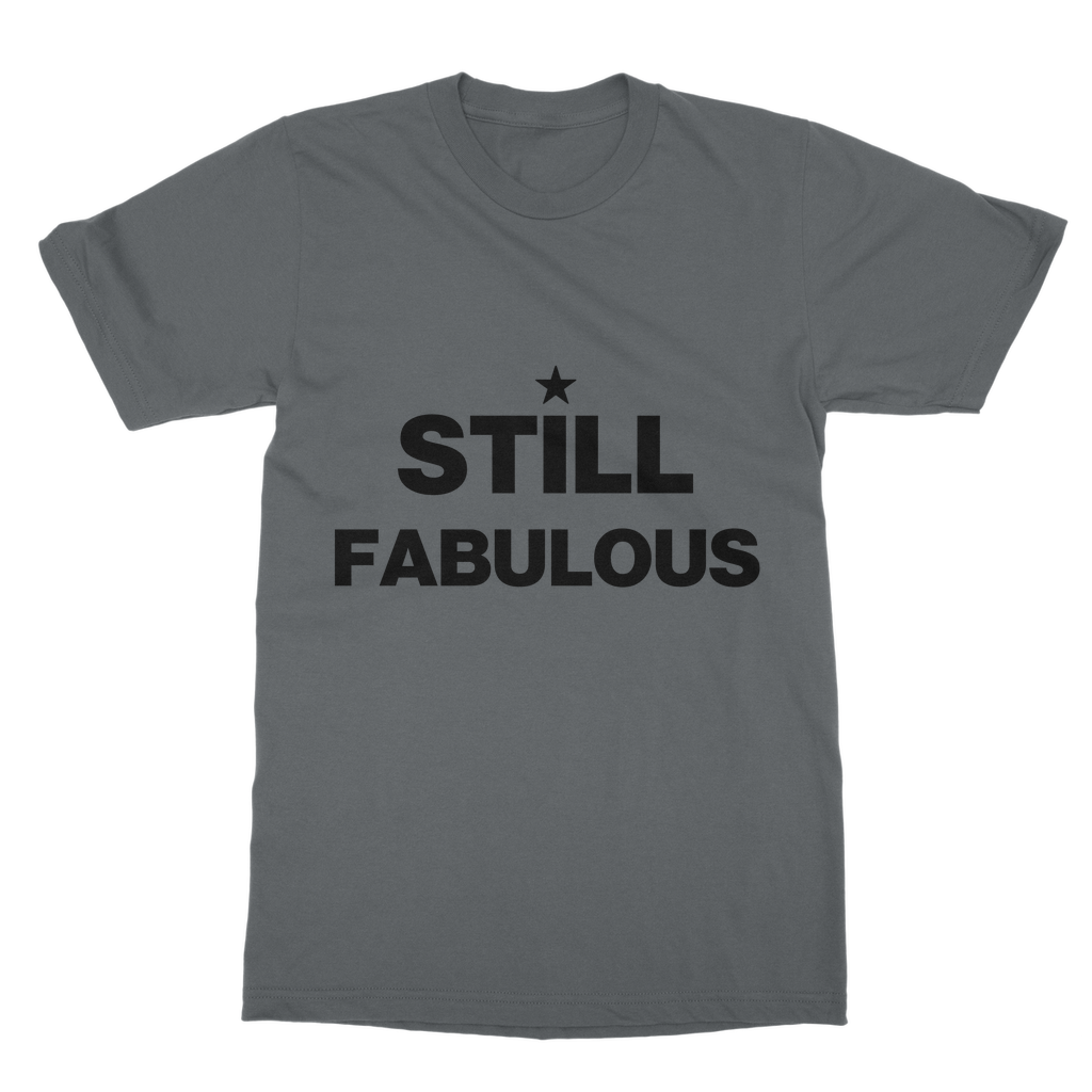 T Still Fabulous High-Quality Cotton Unisex T-Shirt -shirt INTERSECTIONAL UK