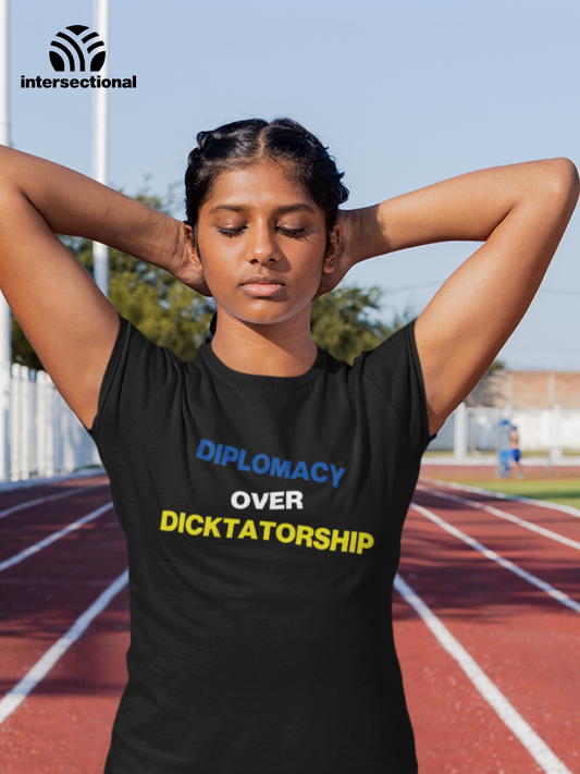 Diplomacy Over Dicktatorship Organic Women's T-Shirt