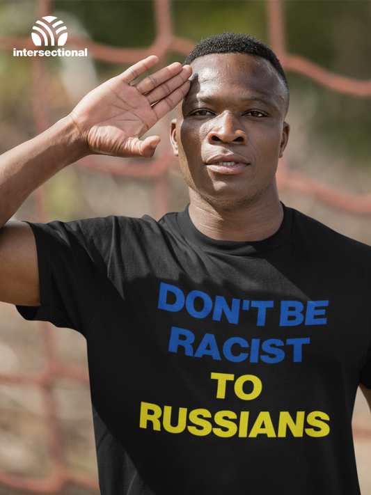 Don't Be Racist To Russians Organic T-Shirt