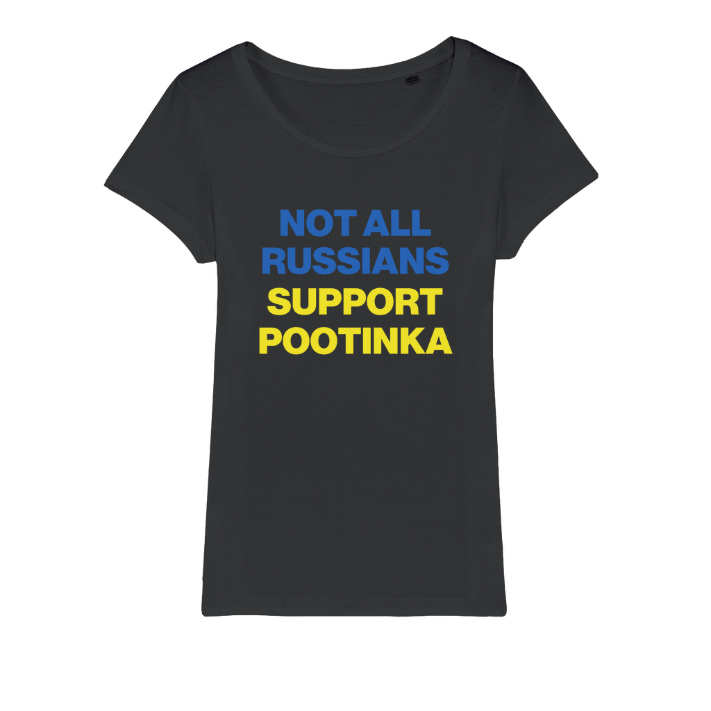 Not All Russians Support Pootinka Organic Women's T-Shirt