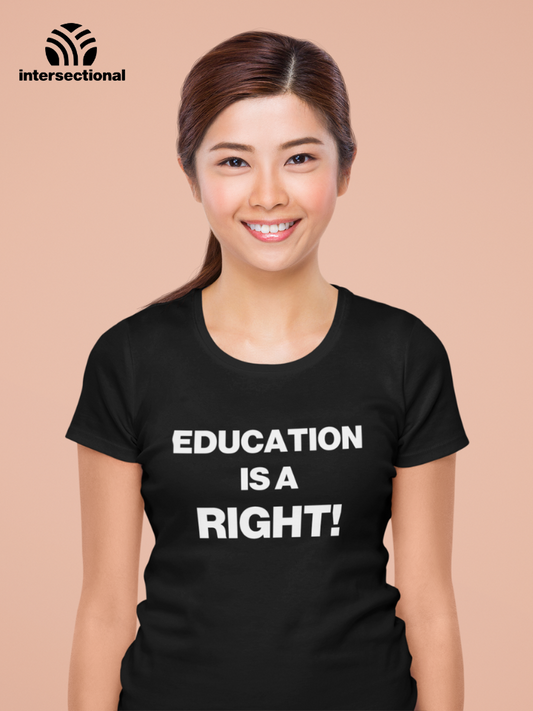 Education Is A Right! Organic Women's T-Shirt