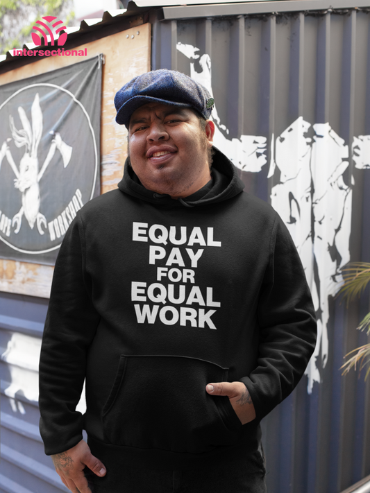 Equal Pay For Equal Work Organic Hoodie