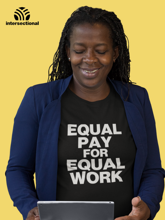 Equal Pay For Equal Work Organic T-Shirt