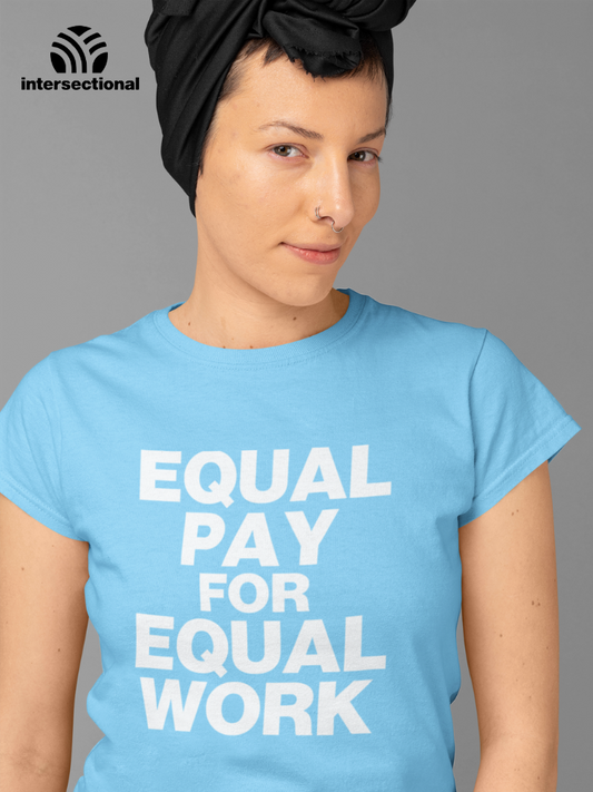Equal Pay For Equal Work Organic Women's T-Shirt