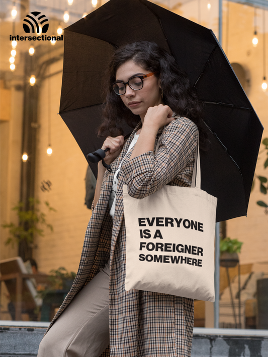 Everyone Is a Foreigner Somewhere Classic Tote Bag