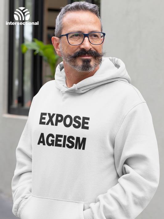 Expose Ageism Organic Hoodie